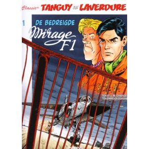 CLASSIC TANGUY EN LAVERDURE: 01: BEDREIGDE MIRAGE F1