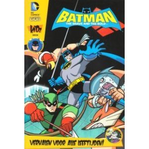 BATMAN, BRAVE AND THE BOLD: 01: VERHALEN