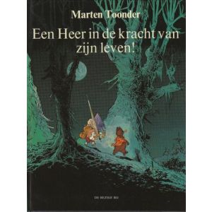 MARTEN TOONDER: EEN HEER IN DE KRACHT VAN ZIJN LEVEN (HC)