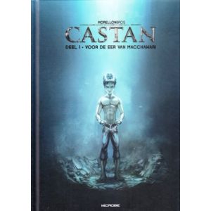 CASTAN: 01: VOOR DE EER VAN MACCHAWARI (HC)