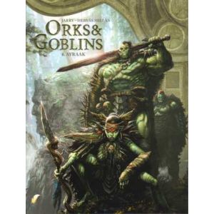 ORKS & GOBLINS: 06: AYRAAK