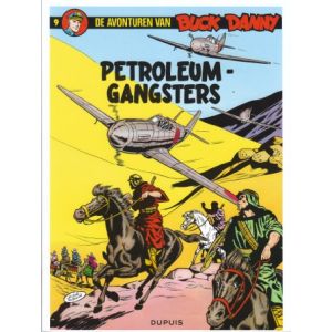 BUCK DANNY: 09: PETROLEUM GANGSTERS