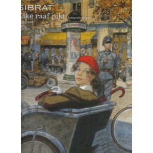 GIBRAT: ELKE RAAF PIKT (INTEGRALE UITGAVE)