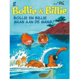 BOLLIE & BILLIE: 02: BOLLIE EN BILLIE GAAN AAN DE GANG