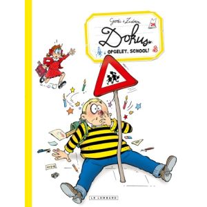 DOKUS DE LEERLING: 24: OPGELET, SCHOOL!