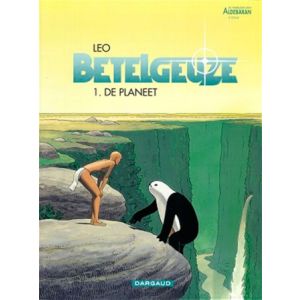 BETELGEUZE: 01: DE PLANEET