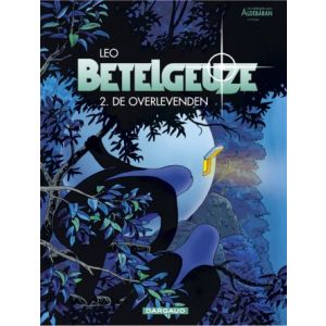 BETELGEUZE: 02: DE OVERLEVENDEN