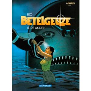 BETELGEUZE: 05: DE ANDER