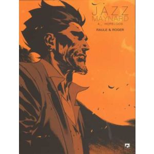 JAZZ MAYNARD: 04: HOPELOOS