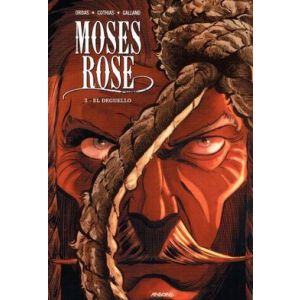 MOSES ROSE: 03: EL DEGUELLO (HC)