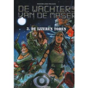 WACHTERS VAN MASER: 03: DE IJZEREN TOREN