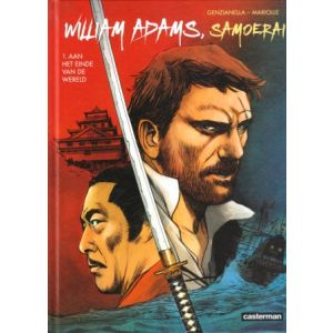 WILLIAM ADAMS, SAMOERAI: 01: AAN HET EINDE VAN DE WERELD