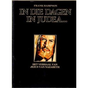 BIJBELVERHALEN: IN DIE DAGEN IN JUDEA (HC 1982)
