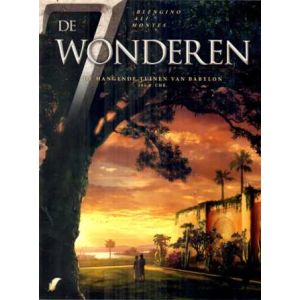 ZEVEN WONDEREN: 02: DE HANGENDE TUINEN VAN BABYLON (HC)