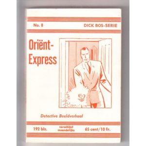DICK BOS: NOOITGEDACHT: 08: ORIENT-EXPRESS