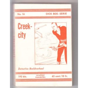 DICK BOS: NOOITGEDACHT: 16: CREEK-CITY