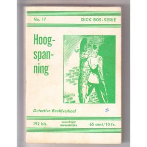 DICK BOS: NOOITGEDACHT: 17: HOOGSPANNING