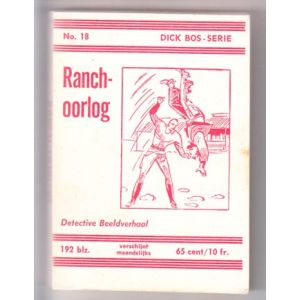 DICK BOS: NOOITGEDACHT: 18: RANCHOORLOG
