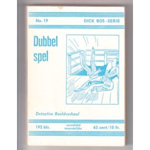 DICK BOS: NOOITGEDACHT: 19: DUBBEL SPEL