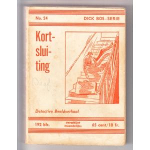 DICK BOS: NOOITGEDACHT: 24: KORTSLUITING