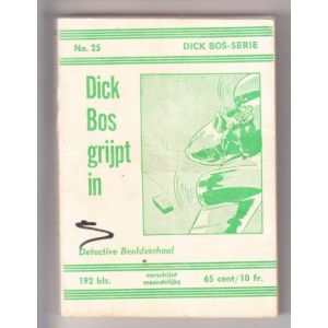 DICK BOS: NOOITGEDACHT: 25: DICK BOS GRIJPT IN