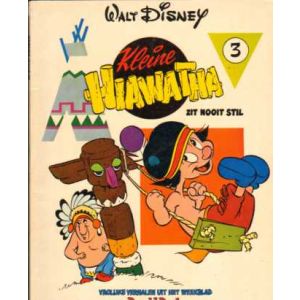 KLEINE HIAWATHA: 03: ZIT NOOIT STIL