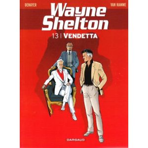 WAYNE SHELTON: 13: VENDETTA