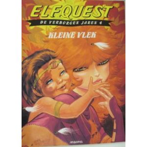 ELFQUEST, VERBORGEN JAREN: 04: KLEINE VLEK