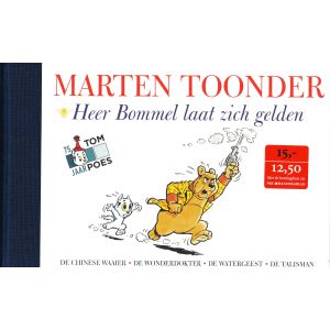 ALLE VERHALEN BOMMEL EN TOM POES: 07: LAAT ZICH GELDEN