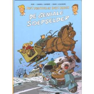 PIET PIENTER EN BERT BIBBER DOOR: 01: DE GENIALE SOEPSELDER (HC)