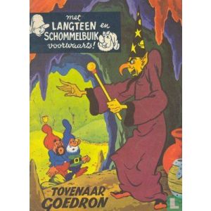 LANGTEEN EN SCHOMMELBUIK: TOVENAAR GOEDRON