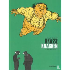 KRASSE KNARREN: 03: WIE VERTREKT... (HC)