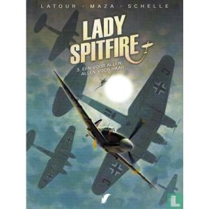 LADY SPITFIRE: 03: ALLEN VOOR EEN, EEN VOOR HAAR (HC)
