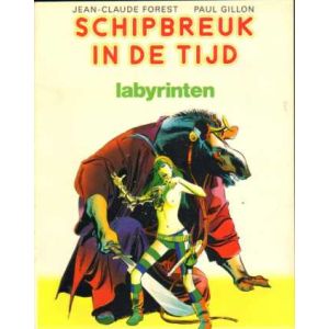 SCHIPBREUK IN DE TIJD: 03: LABYRINTEN