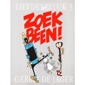 LIEFDE EN GELUK: 03: ZOEK BEEN!