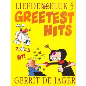LIEFDE EN GELUK: 05: GREETEST HITS