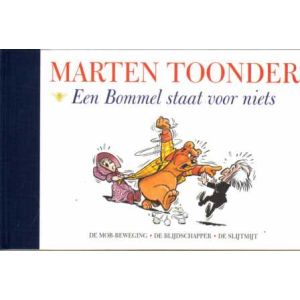 ALLE VERHALEN BOMMEL EN TOM POES: 41: BOMMEL STAAT VOOR NIETS