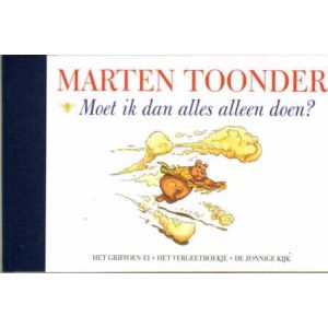 ALLE VERHALEN BOMMEL EN TOM POES: 49: ALLES ALEEN DOEN