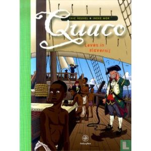 QUACO: LEVEN IN SLAVERNIJ (HC LUXE)