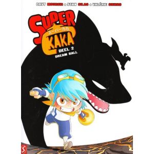 SUPER KAKA: 02: DREAM BALL