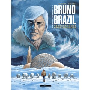 BRUNO BRAZIL NIEUWE AVONTUREN: 03: TERREUR IN HET HOGE NOORDEN
