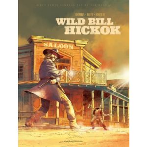 ECHTE VERHAAL VAN DE FAR WEST: 02: WILD BILL HICKOK