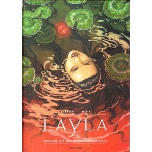 LAYLA, LEGENDE UIT HET SCHARLAKEN MOERAS (HC) 