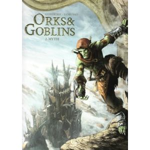 ORKS & GOBLINS: 02: MYTH