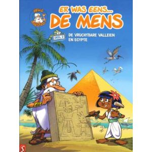 ER WAS EENS ... DE MENS: 02: DE VRUCHTBARE VALLEIEN EN EGYPTE