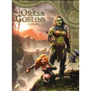 ORKS & GOBLINS: 14: SHAAKA (HC)