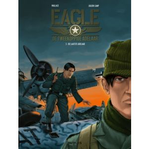 EAGLE  DE TWEEKOPPIGE ADELAAR: 05: DE LAATSTE ADELAAR