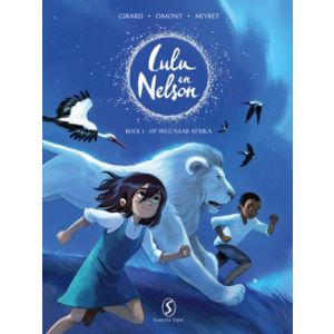 LULU EN NELSON: 01: OP WEG NAAR AFRIKA