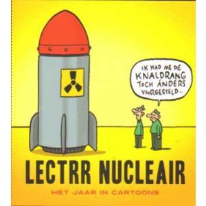 LEKTERR NUCLEAIR: HET JAAR IN CARTOONS