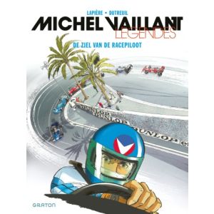 MICHEL VAILLANT: LEGENDES: 02: DE ZIEL VAN DE RACEPILOOT
